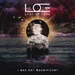 L.O.E (Last of Eden) - I Was Not Magnificent