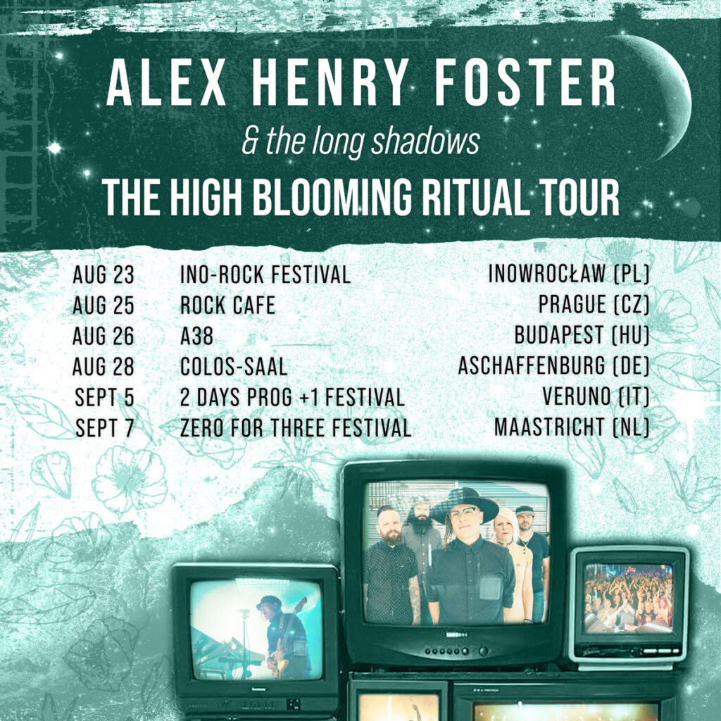 Alex Henry Foster - The High Blooming Ritual Tour